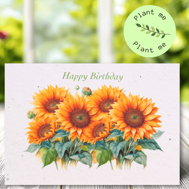 A Plantable Birthday card with Sunflowers on seeded paper.